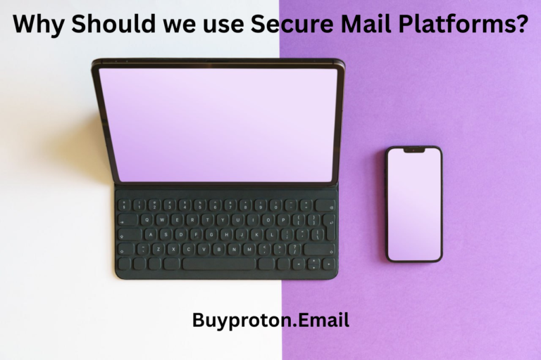 Why Should we use Secure Mail Platforms?